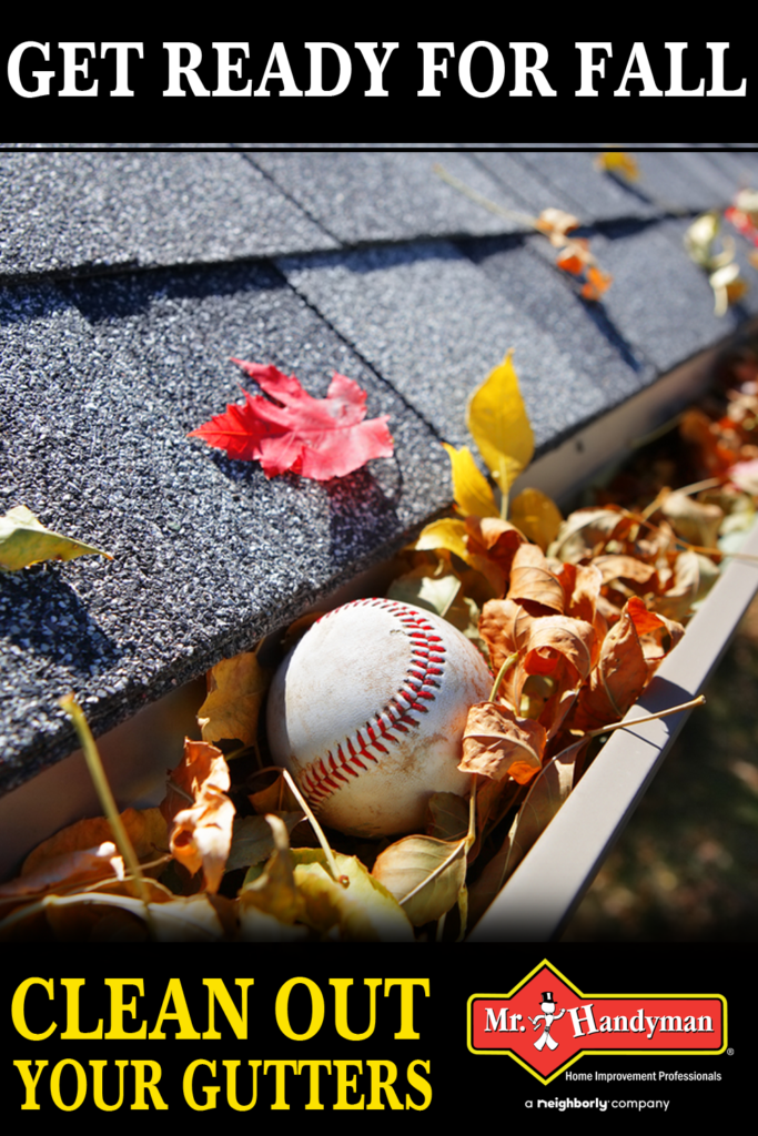 GET READY FOR FALL | CLEAN OUT YOUR GUTTERS