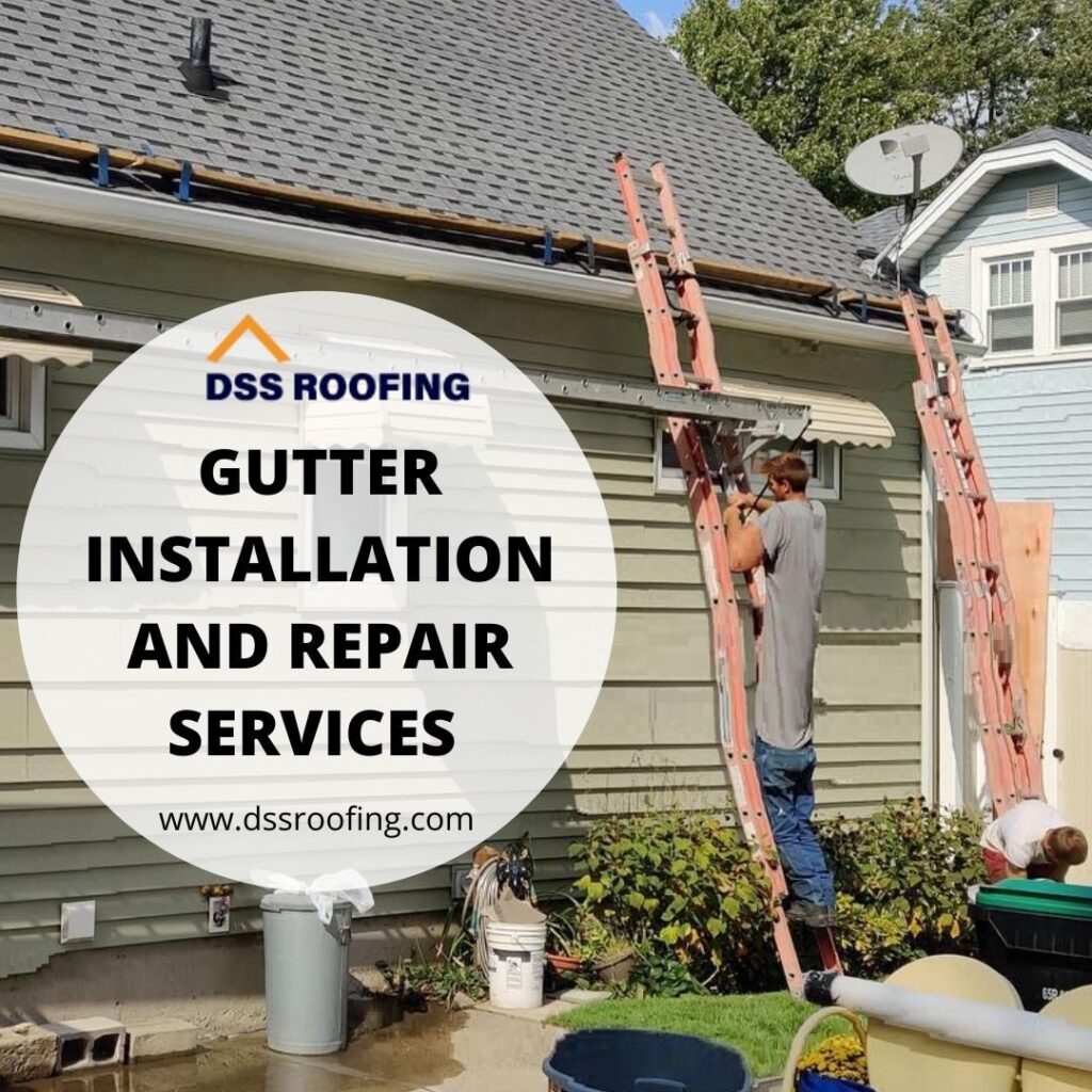 Gutter Installation and Repair Services | DSS Roofing